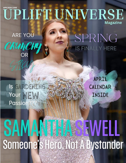 Uplift Universe Magazine's April Issue 2024