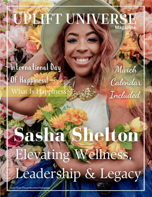 Uplift Universe Magazine March Issue 2025